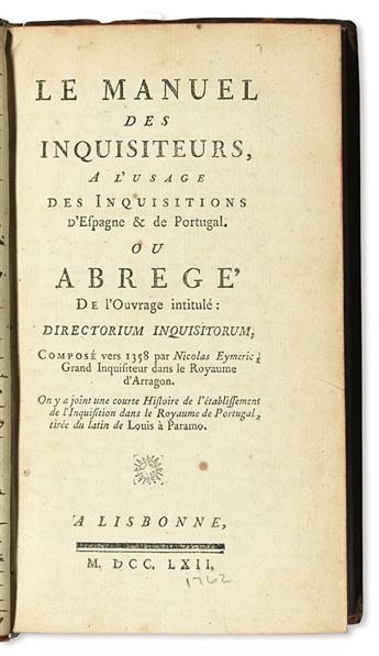 EYMERICH [or EIMERIC], NICOLAUS. Le Manuel des Inquisiteurs. 1762 + MONPERSAN, LOUIS DE. La Politique des Jésuites. 1762
